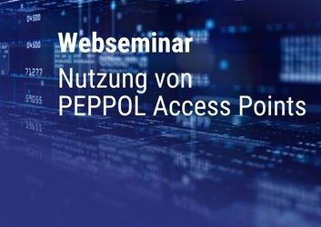 Web­se­mi­nar zum PEPPOL-Netzwerk