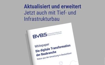 BVBS erwei­tert White­pa­per zur Digi­ta­li­sie­rung um Tief- und Infrastrukturbau