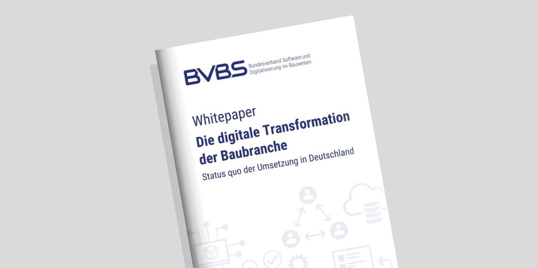 Whitepaper Digitalisierung im Bauwesen erweitert um Inhalte des Tief- und Infrastrukturbaus sowie GIS